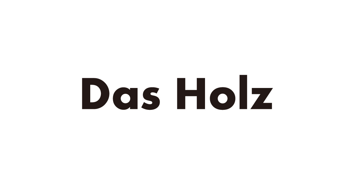 Das Holz（ダスホルツ）日本公式 | ZAKKAWORKS